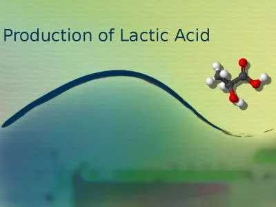 Production Lactic About Lactic First Applications Lactic Acidthe