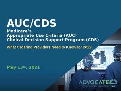 Medicares Appropriate Criteria Decision Support Program Ordering