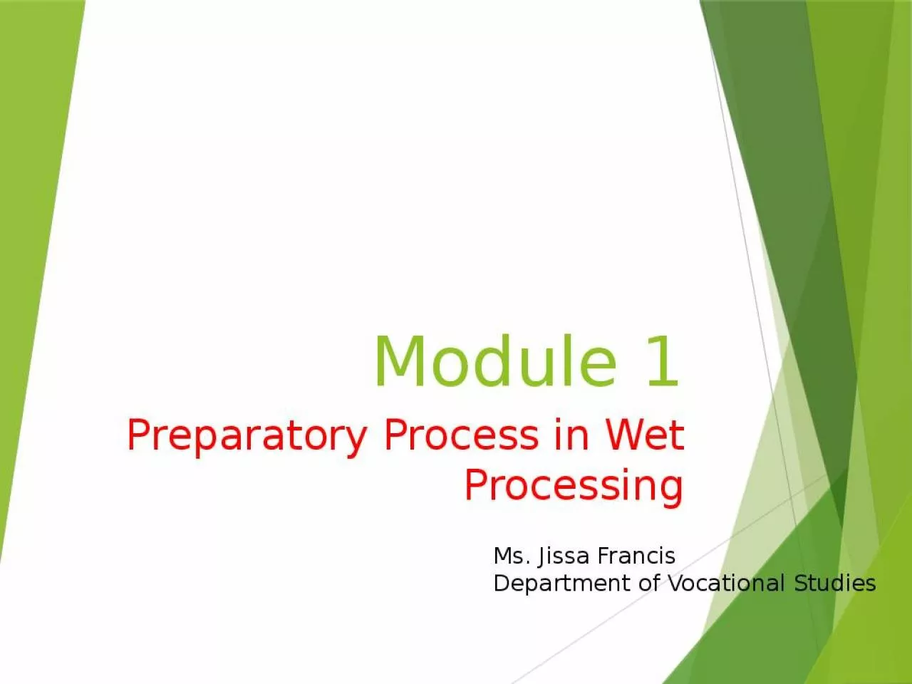 PPT-Module Preparatory Process Jissa Vocational Studies Processing