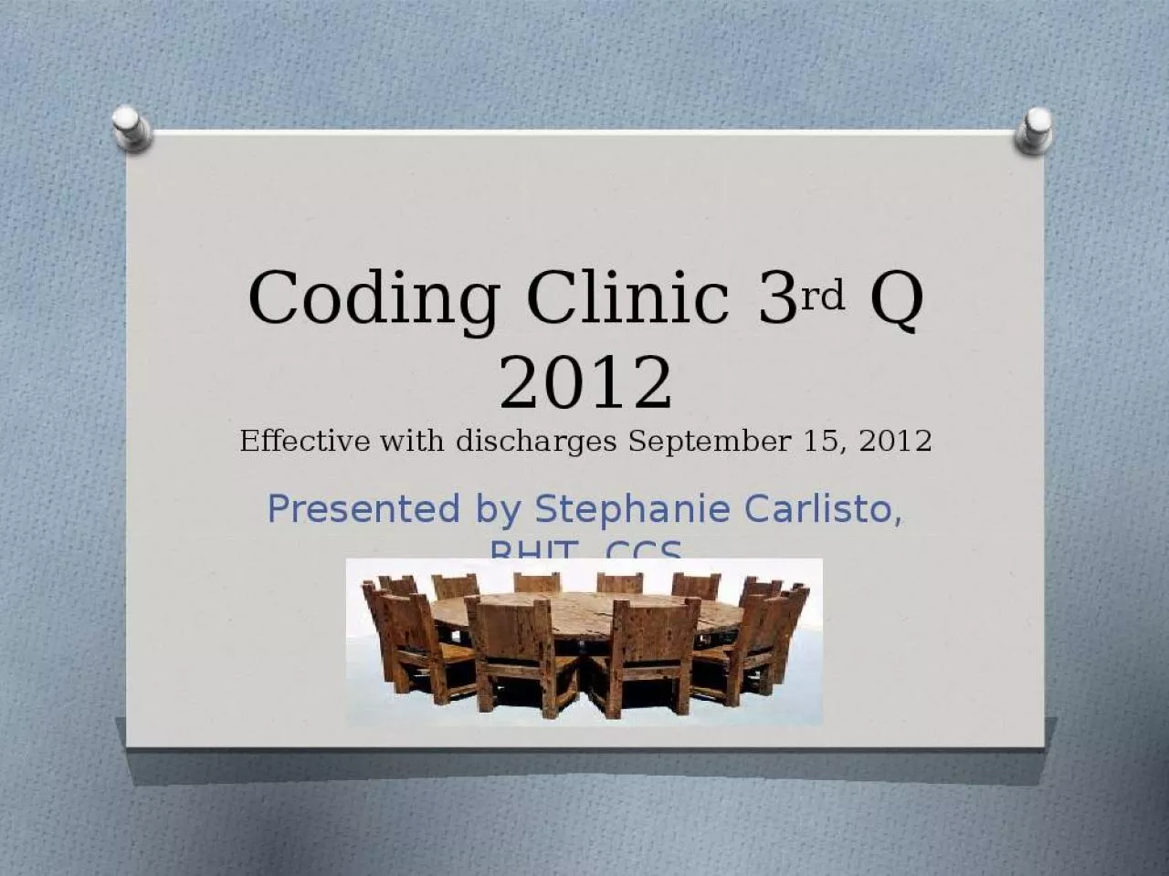 PPT-Coding Clinic Effective September Presented Stephanie Carlisto