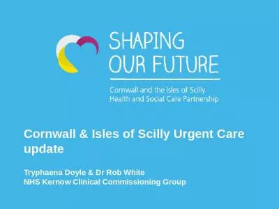 Cornwall & Isles of Scilly Urgent Care update