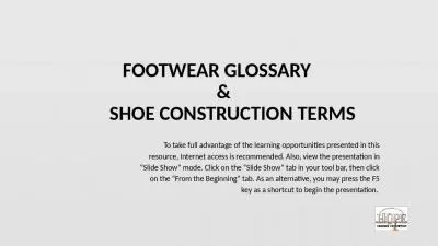 FOOTWEAR GLOSSARY     &        SHOE CONSTRUCTION TERMS