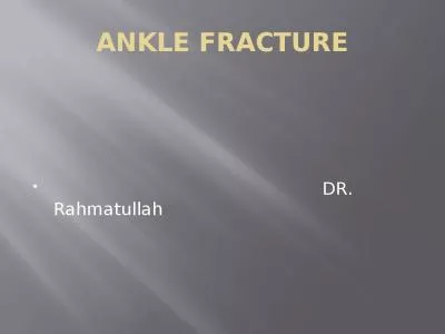 ANKLE FRACTURE