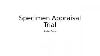 Specimen Appraisal Trial