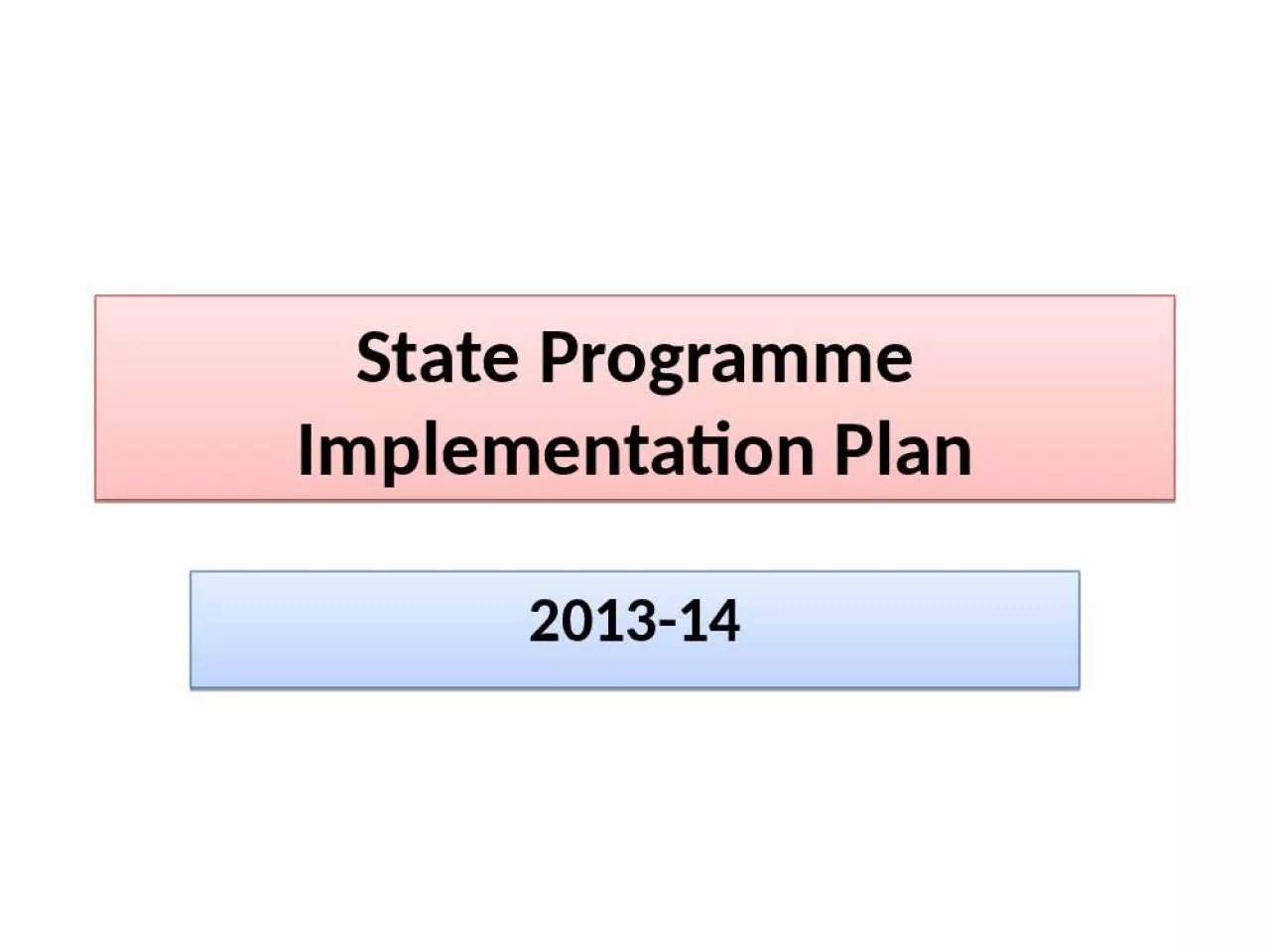 PPT-State Programme Implementation Plan