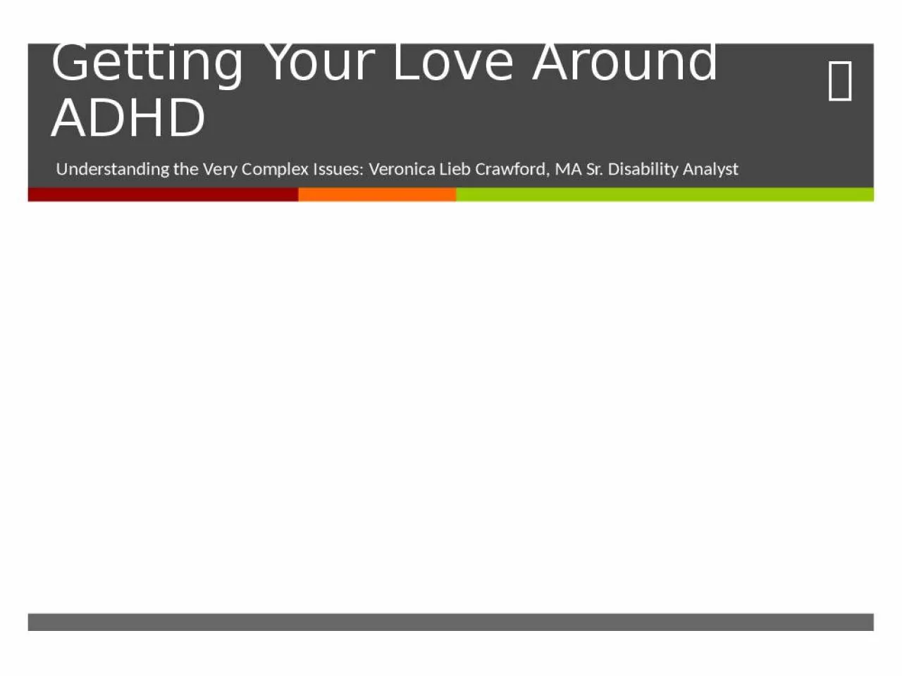 PPT-Getting Your Love Around ADHD