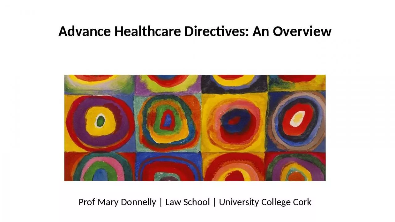 PPT-Advance Healthcare Directives: An Overview