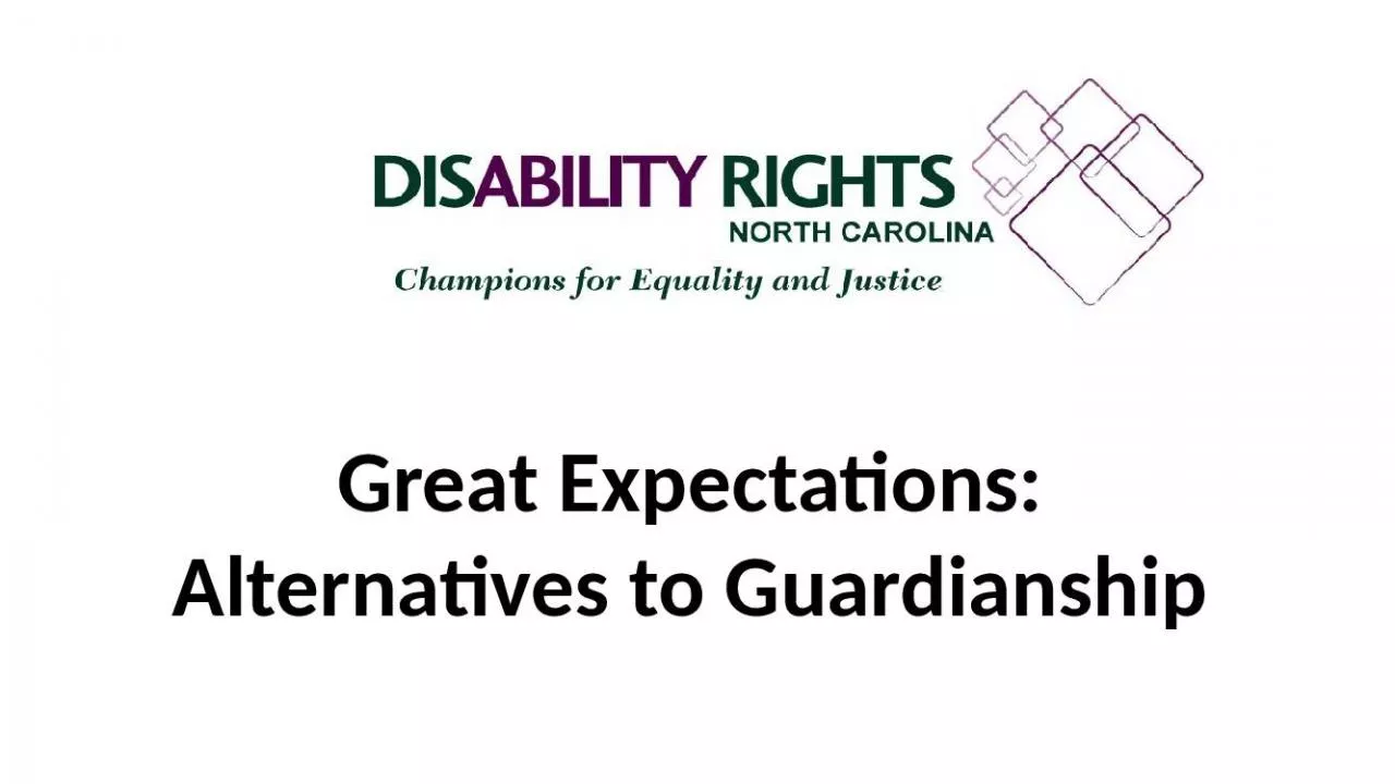 PPT-Great Expectations: Alternatives to Guardianship