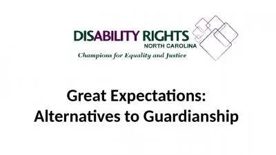 Great Expectations: Alternatives to Guardianship