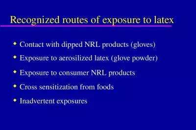 Recognized routes of exposure to latex