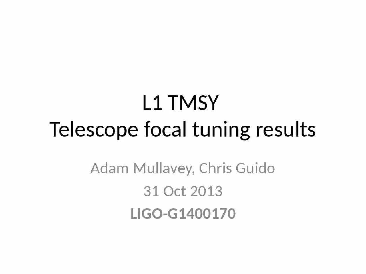 PPT-L1 TMSY Telescope focal tuning results