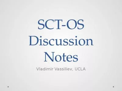 SCT-OS Discussion Notes