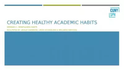 Creating healthy academic habits