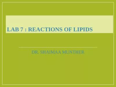 LAB 7 : REACTIONS of LIPIDS