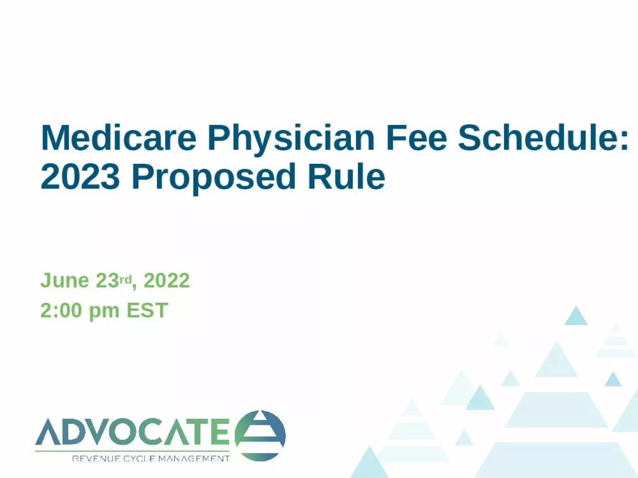 PPT-Medicare Physician Fee Schedule: 2023 Proposed Rule