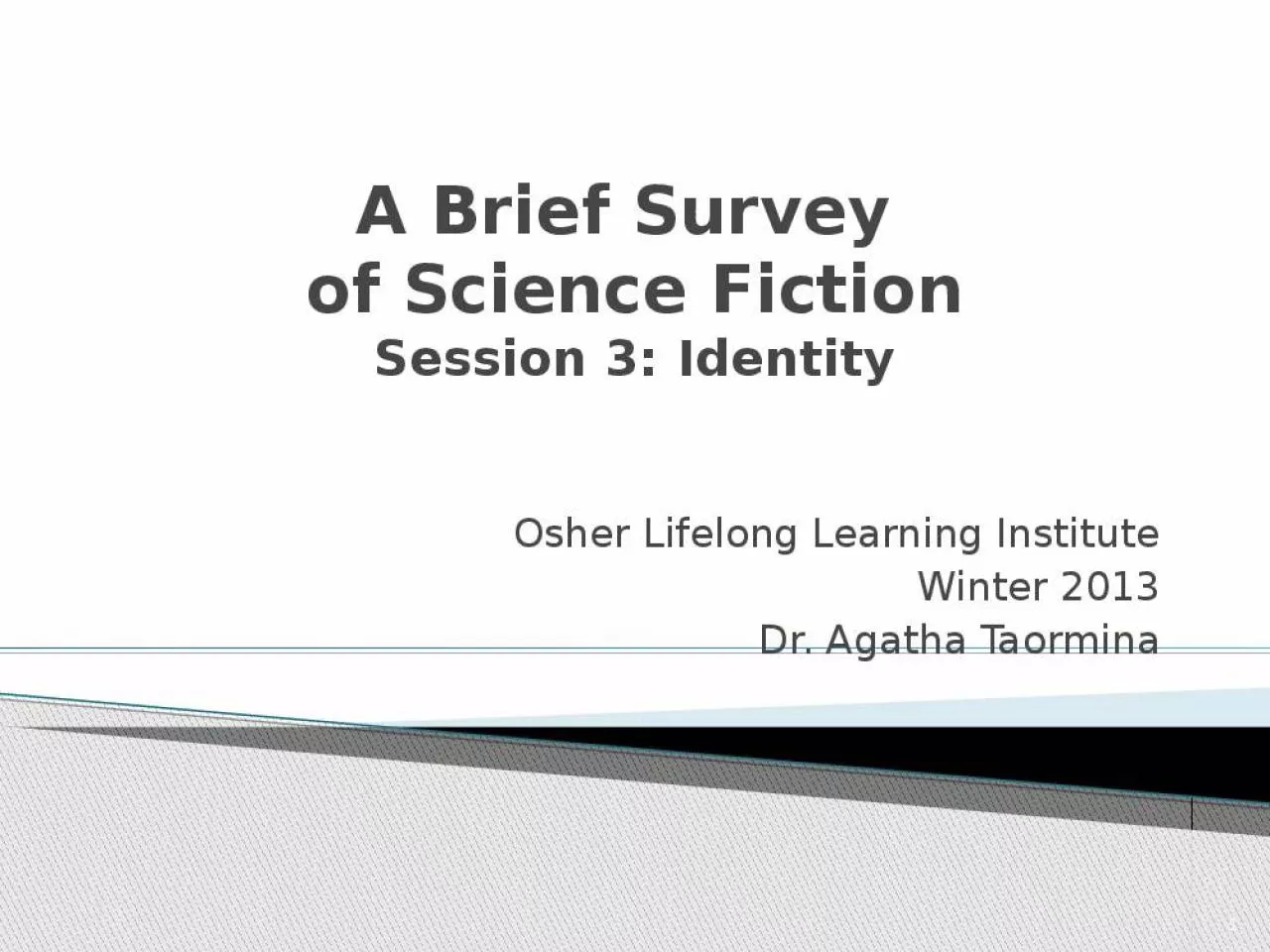 PPT-A Brief Survey of Science Fiction Session 3: Identity