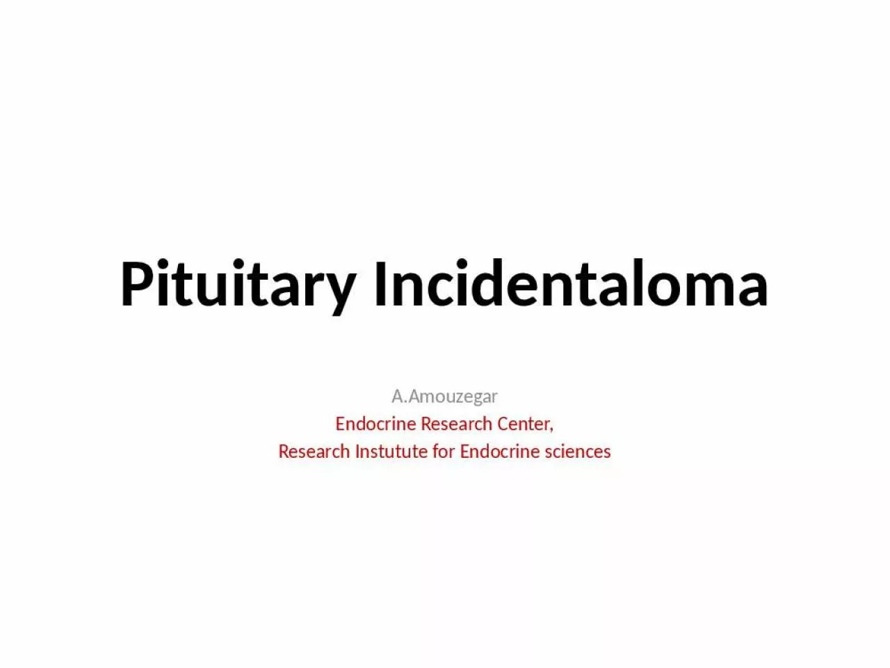 PPT-Pituitary Incidentaloma