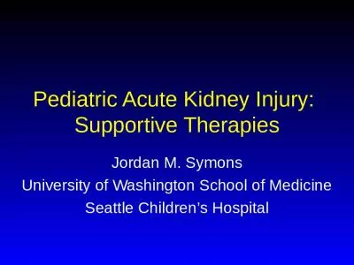 Pediatric Acute Kidney Injury:  Supportive Therapies