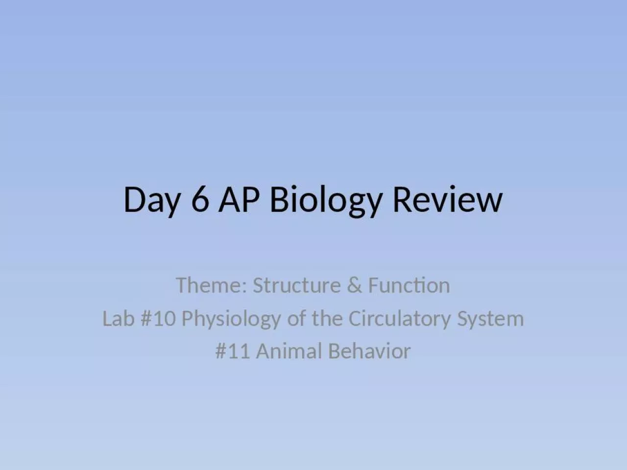 PPT-Day 6 AP Biology Review