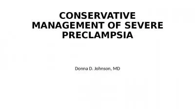 CONSERVATIVE MANAGEMENT OF SEVERE PRECLAMPSIA