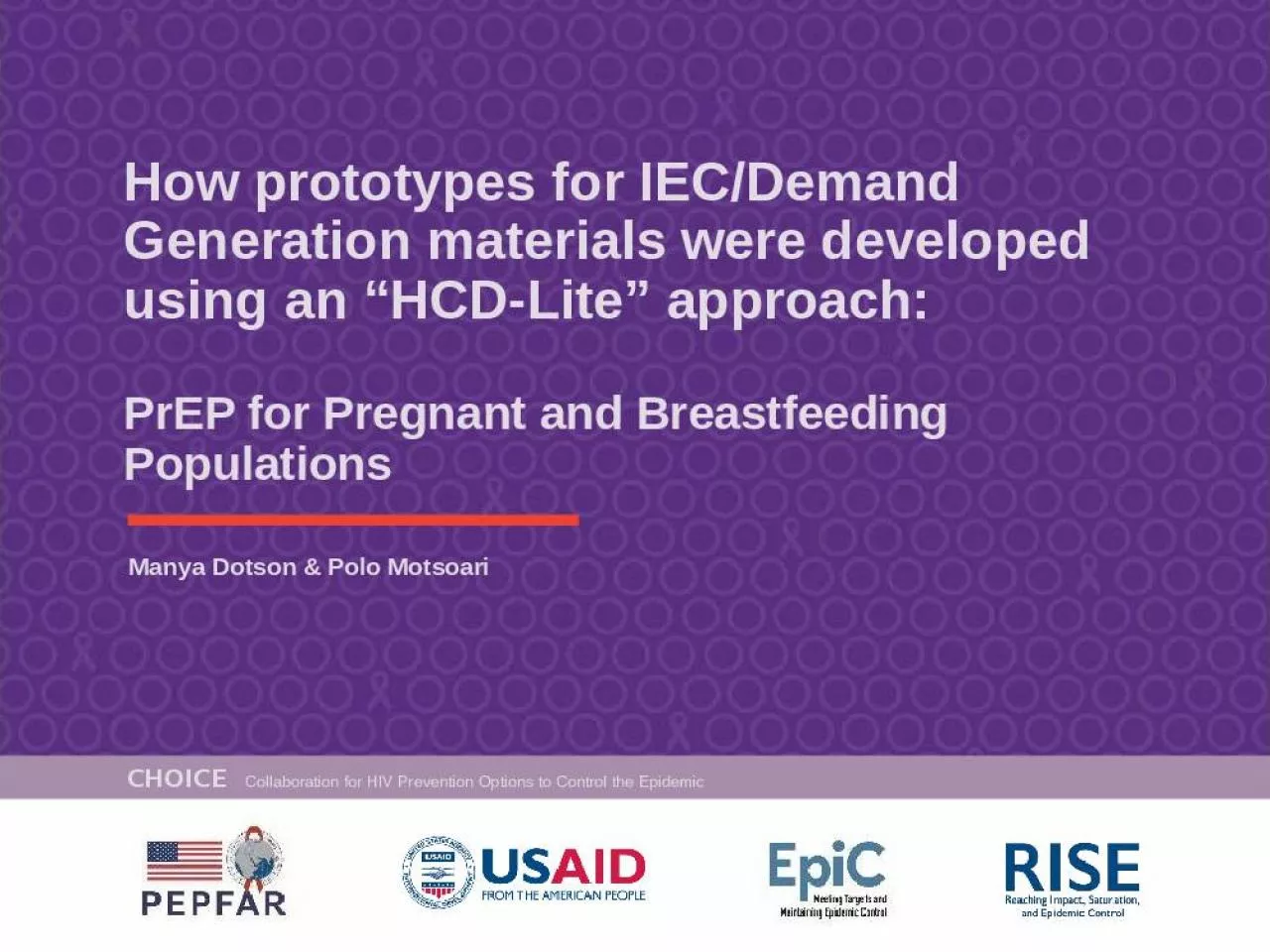 PPT-How prototypes for IEC/Demand Generation materials were developed using an HCD-Lite