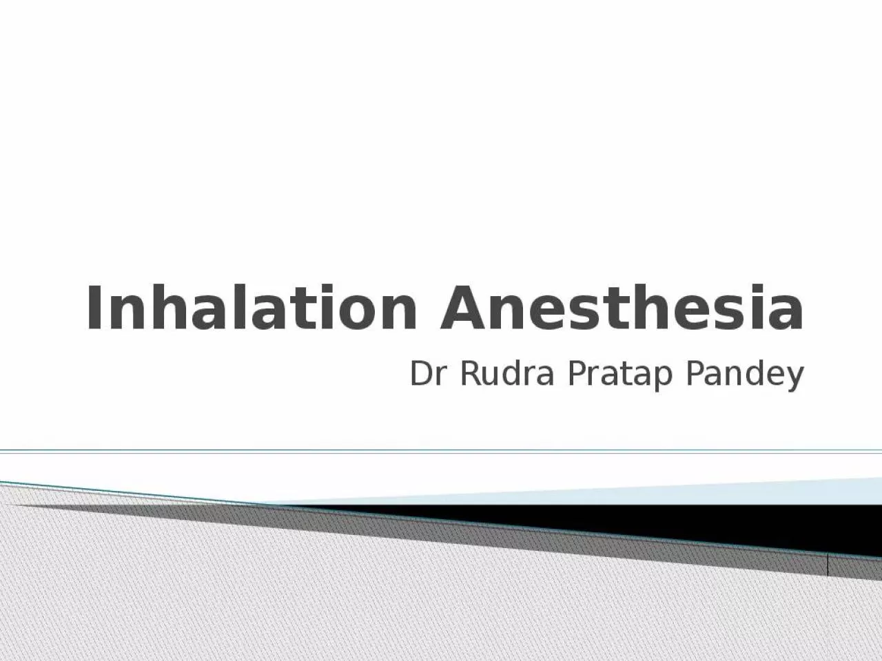 PPT-Inhalation Anesthesia