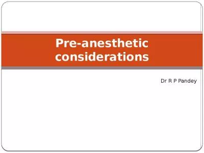 Pre-anesthetic considerations