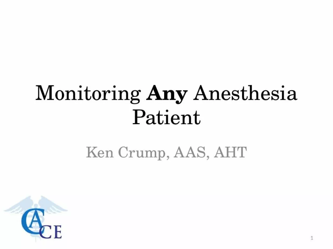 PPT-Monitoring Any Anesthesia Patient