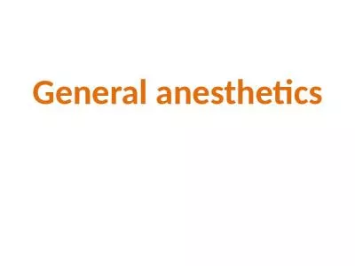 General anesthetics