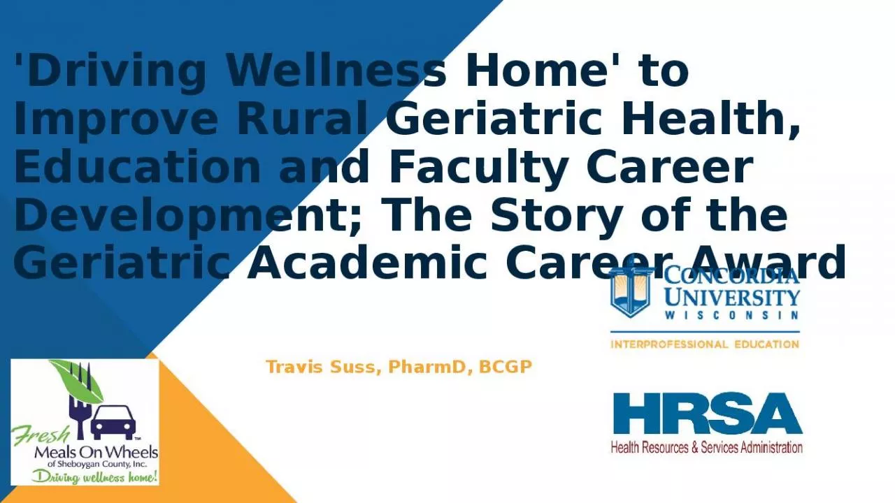 PPT-'Driving Wellness Home' to Improve Rural Geriatric Health, Education and Faculty Career