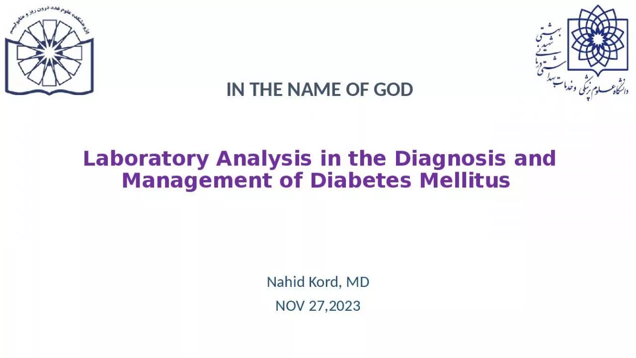 PPT-IN THE NAME OF GOD Laboratory Analysis in the Diagnosis and Management of Diabetes Mellitus