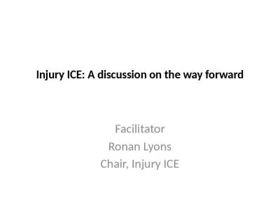 Injury ICE: A discussion on the way forward