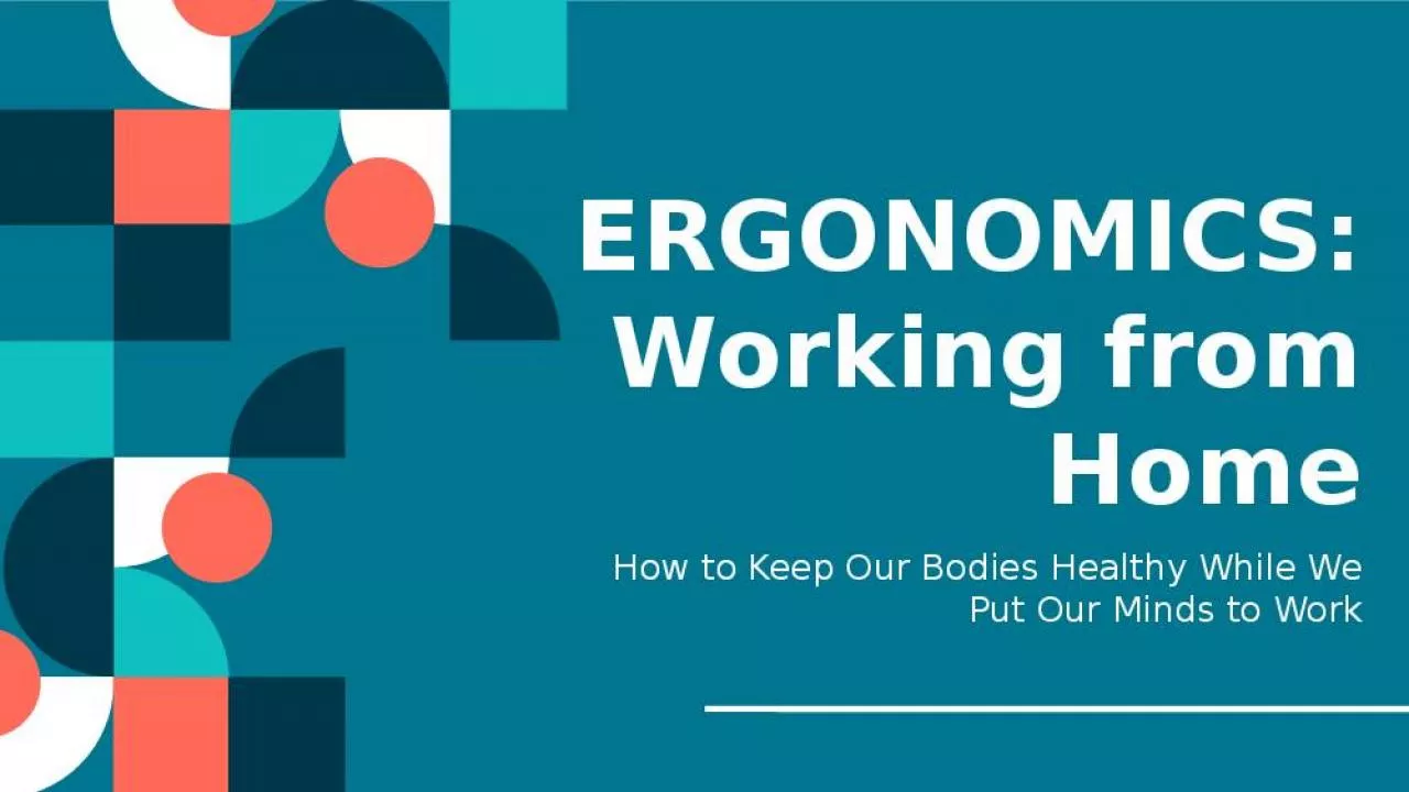 PPT-ERGONOMICS: Working from Home