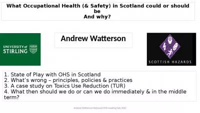 What Occupational Health (& Safety) in Scotland could or should be  And why?