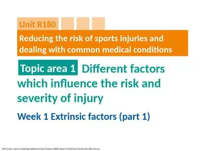 Different factors which influence the risk and severity of injury