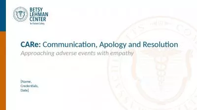 CARe: Communication, Apology and Resolution Approaching adverse events with empathy