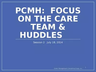 PCMH:  Focus on The Care Team & Huddles