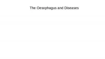 The Oesophagus and Diseases