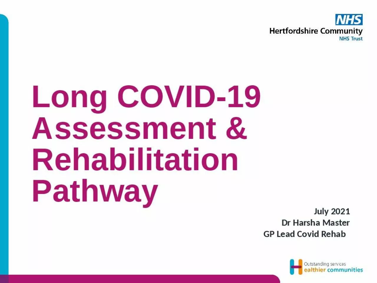 PPT-Long COVID-19 Assessment & Rehabilitation Pathway