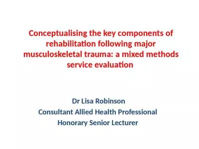 Conceptualising the key components of rehabilitation following major musculoskeletal trauma: