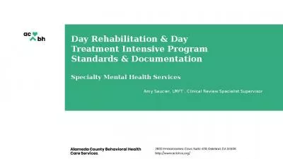 Day Rehabilitation & Day Treatment Intensive Program Standards & Documentation Specialty Mental Health Services