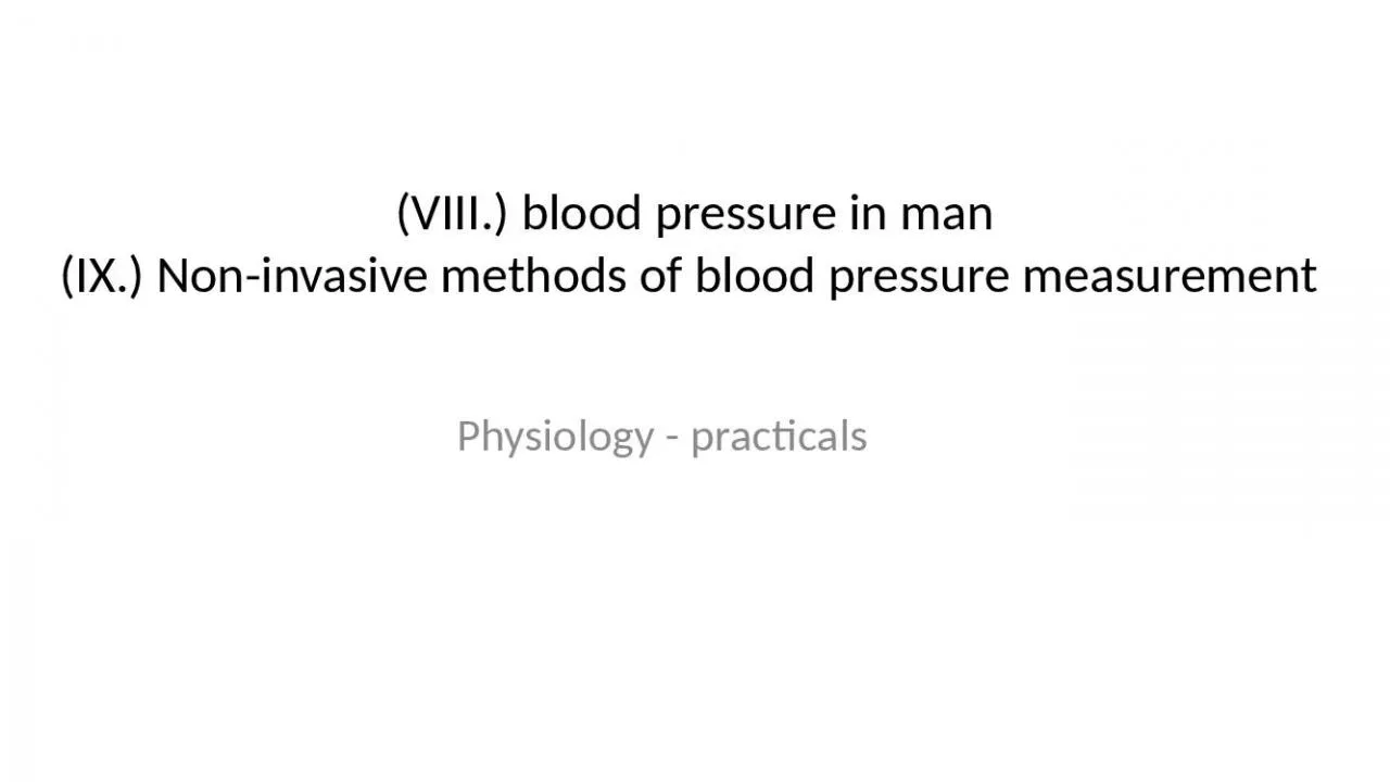 PPT-(VIII.) blood pressure in man (IX.) Non-invasive methods of blood pressure measurement