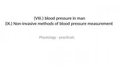 (VIII.) blood pressure in man (IX.) Non-invasive methods of blood pressure measurement