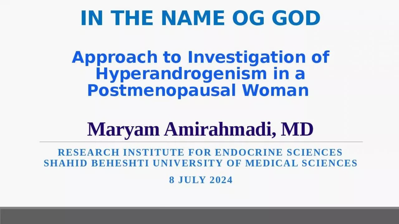 PPT-IN THE NAME OG GOD Approach to Investigation of Hyperandrogenism in a Postmenopausal Woman