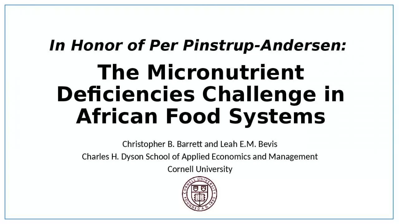 PPT-In Honor of Per Pinstrup-Andersen: The Micronutrient Deficiencies Challenge in African