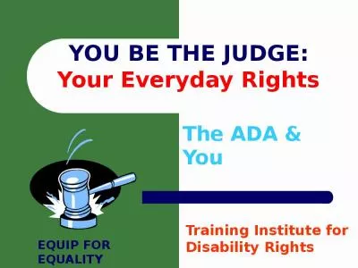 YOU BE THE JUDGE: Your Everyday Rights