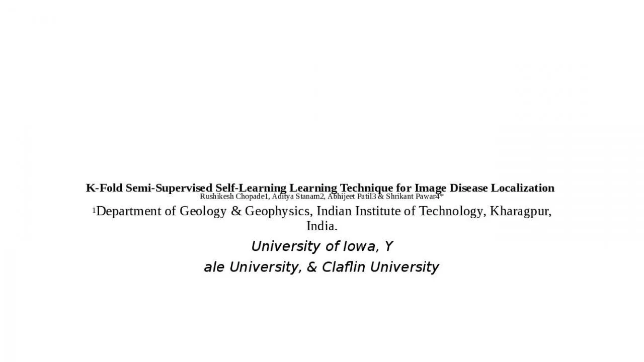 PPT-K-Fold Semi-Supervised Self-Learning Learning Technique for Image Disease Localization