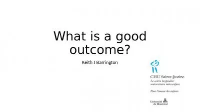 What is a good outcome?