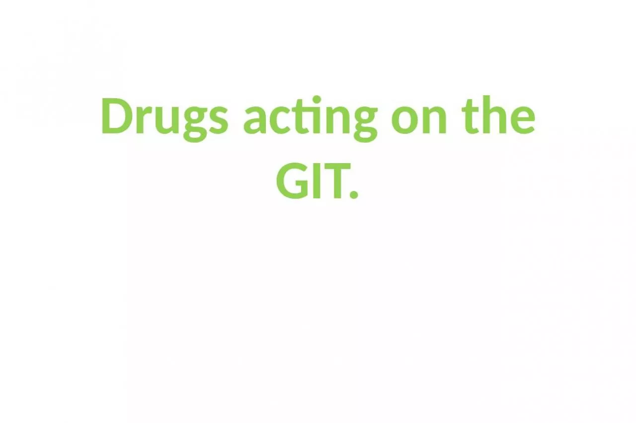 PPT-Drugs acting on the GIT.