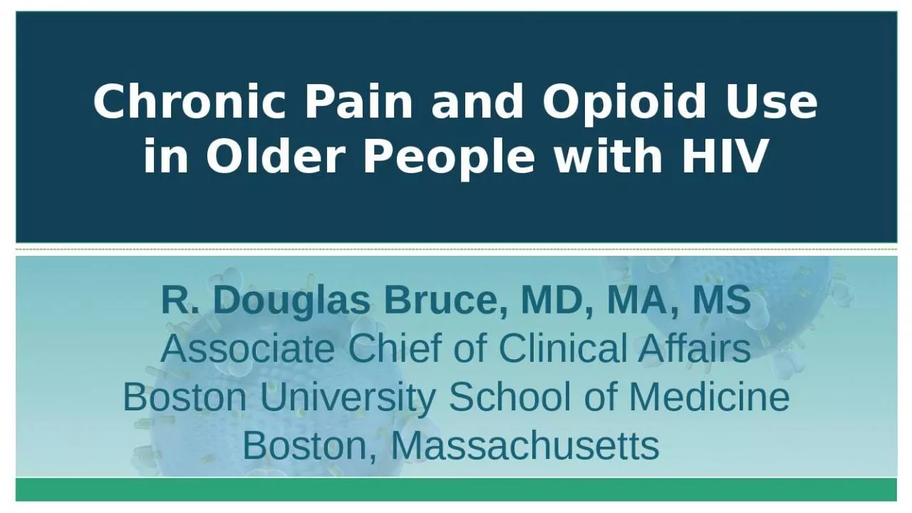 PPT-Chronic Pain and Opioid Use in Older People with HIV